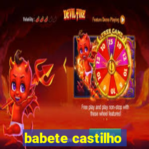 babete castilho