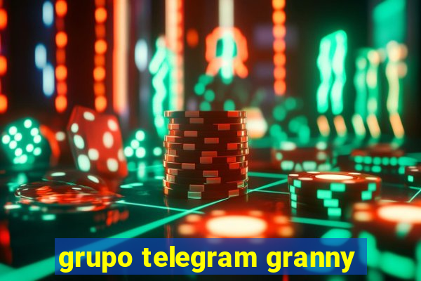 grupo telegram granny