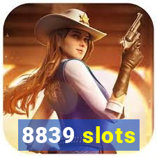 8839 slots