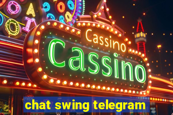 chat swing telegram