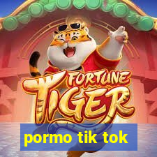 pormo tik tok