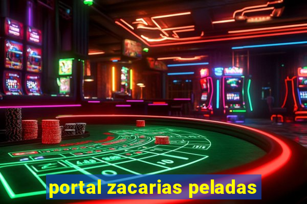 portal zacarias peladas