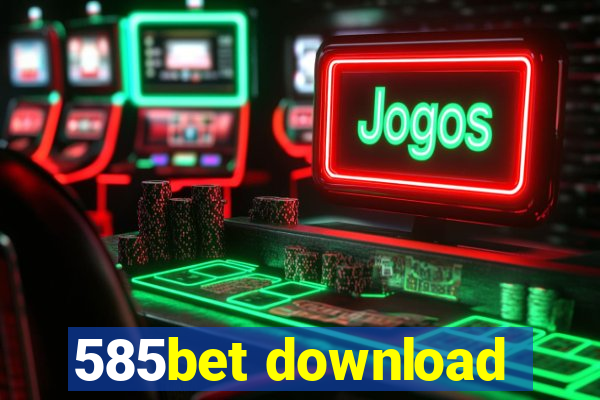 585bet download