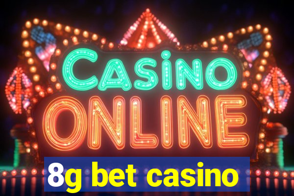 8g bet casino