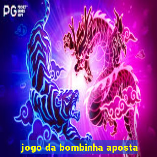 jogo da bombinha aposta