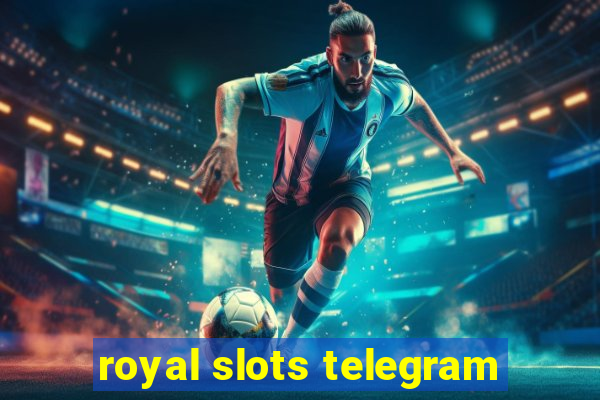 royal slots telegram