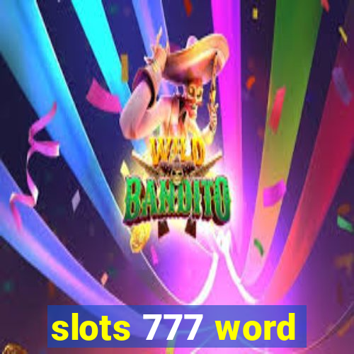 slots 777 word