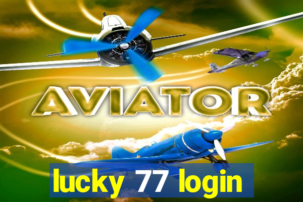 lucky 77 login