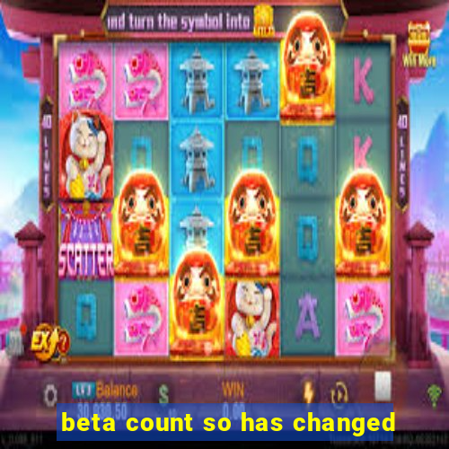 beta count so has changed