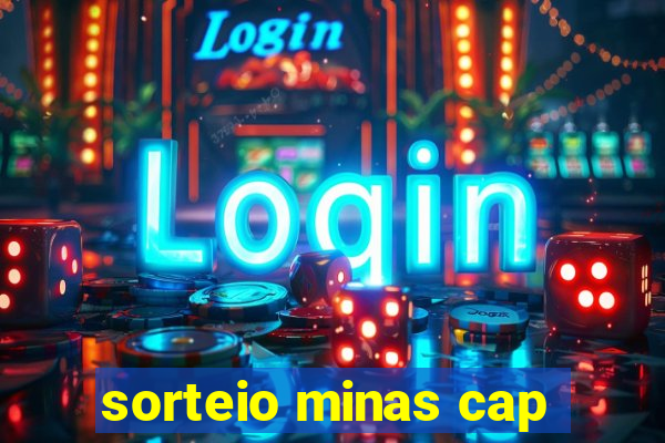 sorteio minas cap