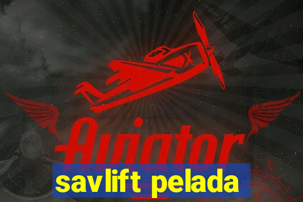 savlift pelada