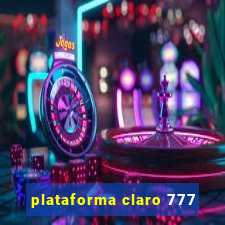 plataforma claro 777