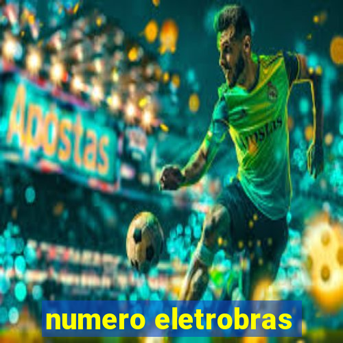 numero eletrobras