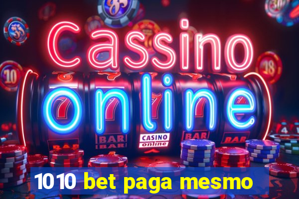 1010 bet paga mesmo