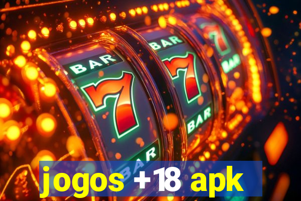 jogos +18 apk