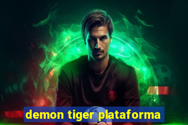 demon tiger plataforma