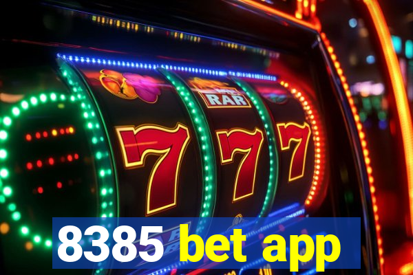 8385 bet app