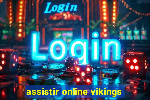 assistir online vikings