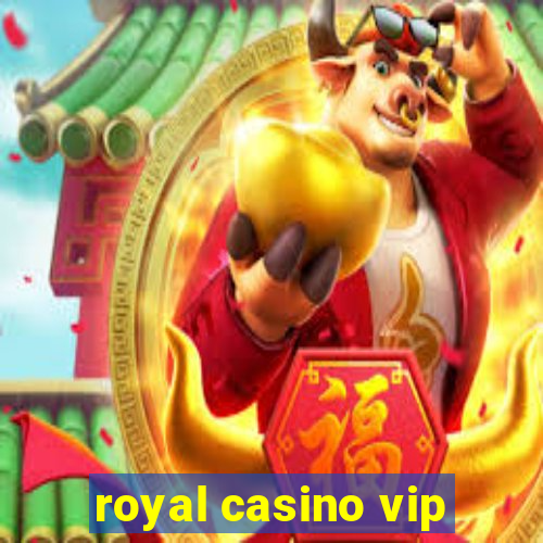 royal casino vip