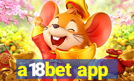 a18bet app