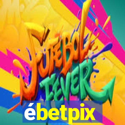 ébetpix