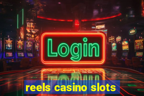 reels casino slots