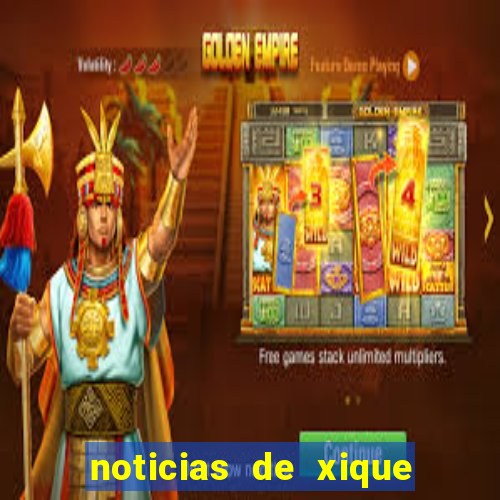 noticias de xique xique ba