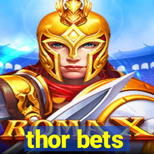 thor bets