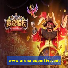 www arena esportiva.bet