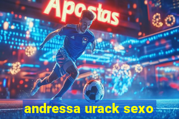 andressa urack sexo