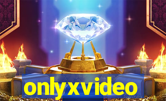 onlyxvideo