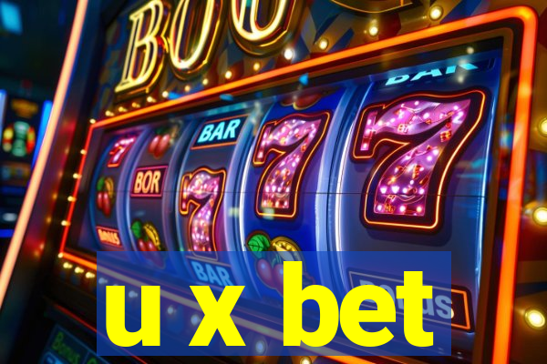 u x bet