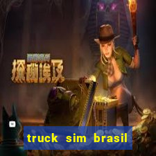 truck sim brasil dinheiro infinito