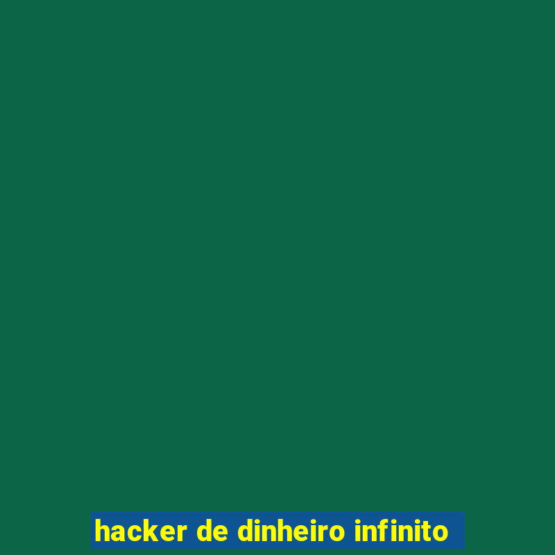 hacker de dinheiro infinito