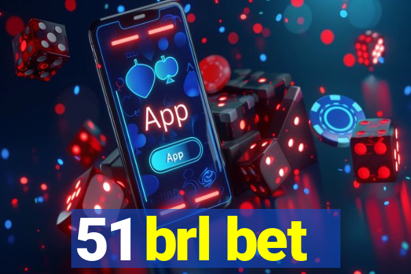 51 brl bet