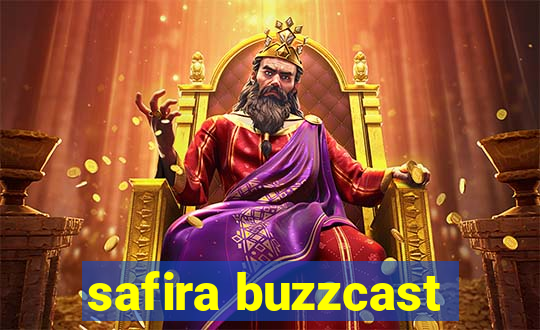 safira buzzcast