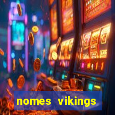 nomes vikings masculinos e significados