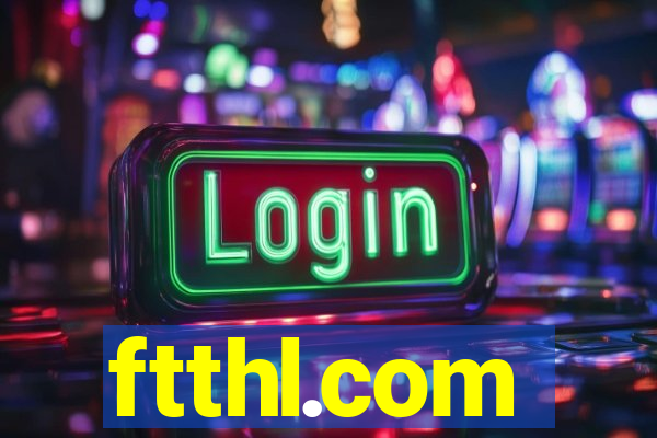 ftthl.com