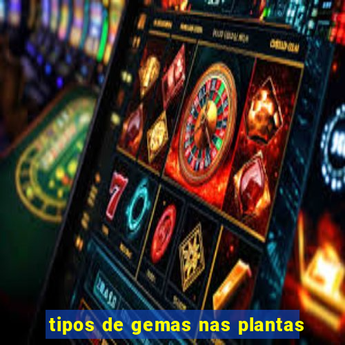 tipos de gemas nas plantas