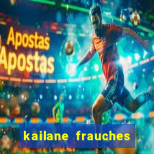 kailane frauches tem filhos