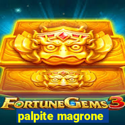 palpite magrone