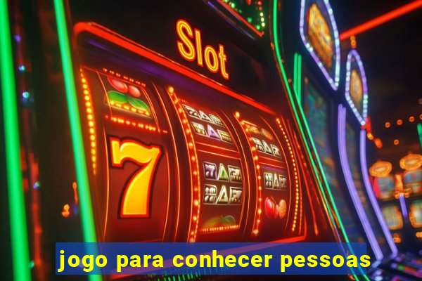 jogo para conhecer pessoas