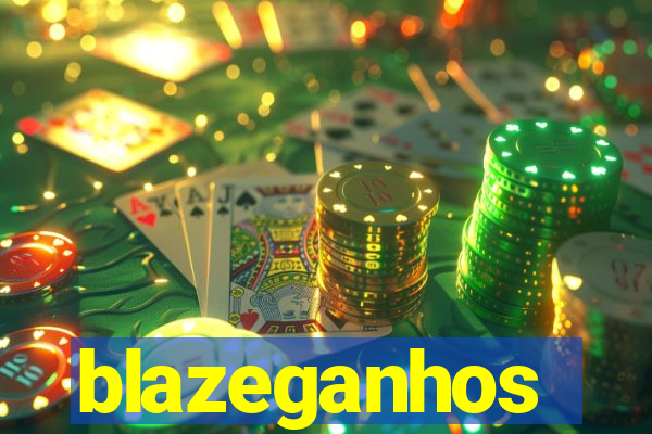 blazeganhos