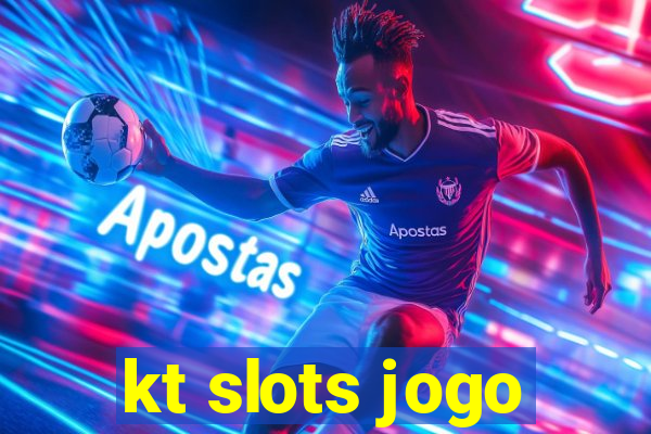 kt slots jogo