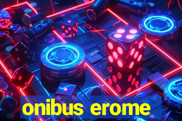 onibus erome