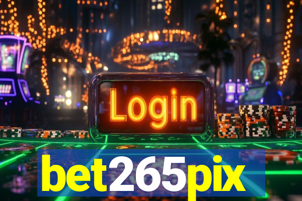 bet265pix