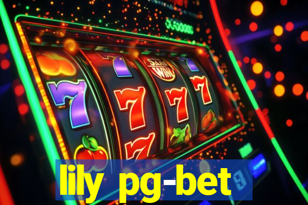 lily pg-bet