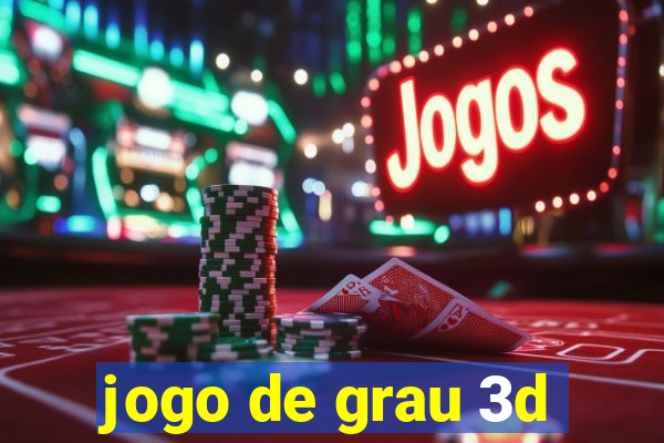 jogo de grau 3d