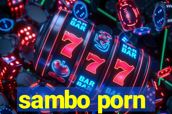 sambo porn