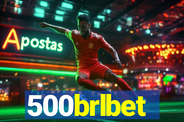 500brlbet